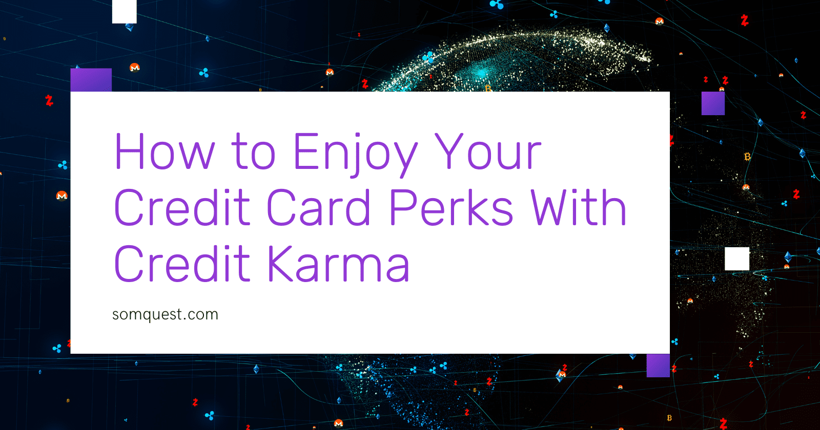 How to Enjoy Your Credit Card Perks With Credit Karma