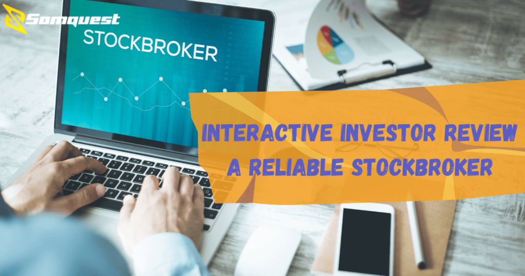 Interactive Investor Review A Reliable Stockbroker