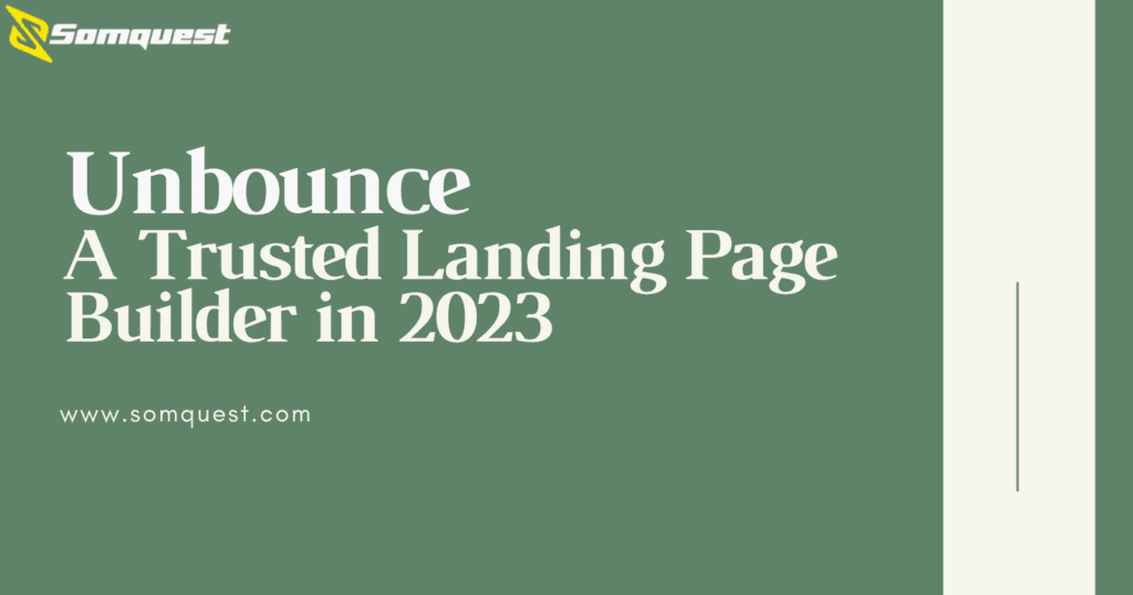 Unbounce - A Trusted Landing Page Builder in 2023