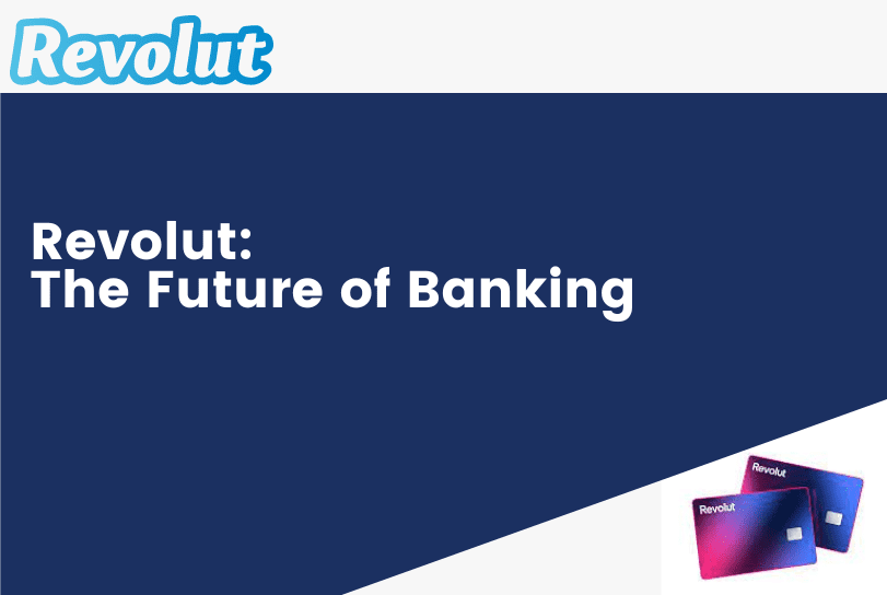 Revolut The Future of Banking