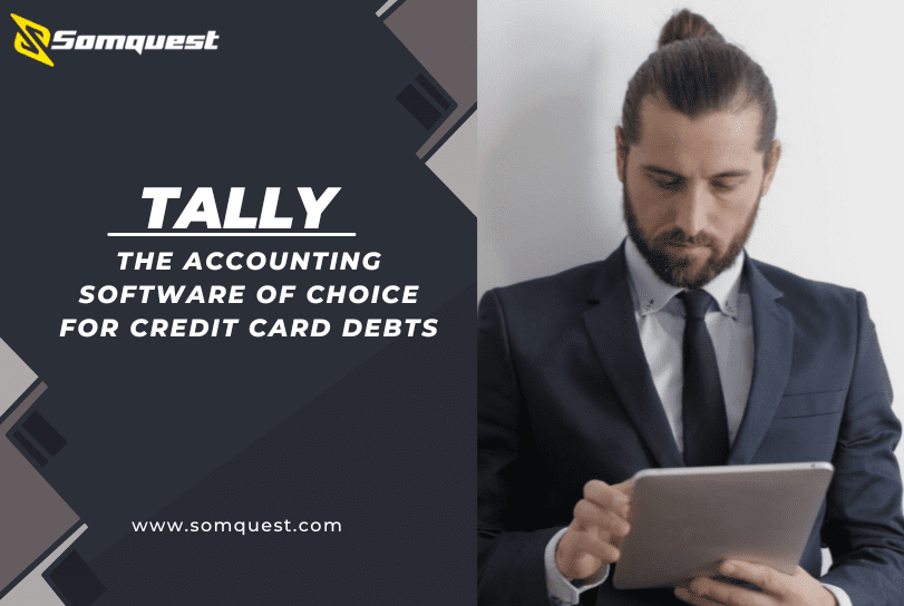 Tally The Accounting Software of Choice for Credit Card Debts