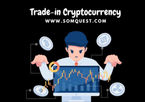 Trade in Cryptocurrency: